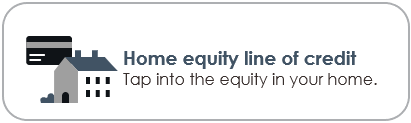 Home equity line of credit button